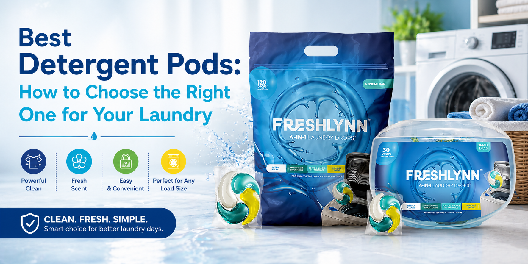 Whashing Machine Pod Best Detergent Pods for Washing Machine | Shop Freshlynn 4-in-1 Drops Now